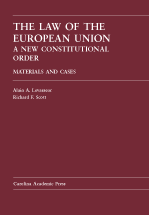 The Law of the European Union, Volume 1: A New Constitutional Order: Materials and Cases cover