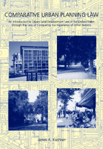 Comparative Urban Planning Law: An Introduction to Urban Land Development Law in the United States through the Lens of Comparing the Experience of Other Nations cover