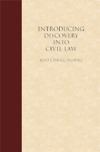 Introducing Discovery into Civil Law: A Comprehensive Study of Discovery Through Comparative Civil Procedure cover