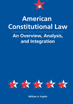 American Constitutional Law: An Overview, Analysis, and Integration cover