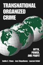Transnational Organized Crime: Myth, Power, and Profit cover