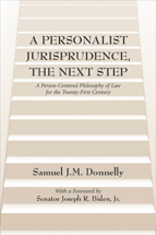 A Personalist Jurisprudence, The Next Step: A Person-Centered Philosophy of Law for the Twenty-First Century cover