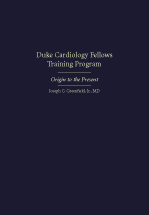 Duke Cardiology Fellows Training Program: Origin to the Present cover