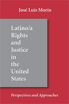 Latino/a Rights and Justice in the United States: Perspectives and Approaches cover