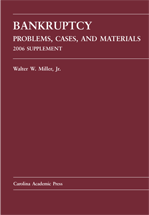 Bankruptcy: Problems, Cases, and Materials 2006 Supplement cover
