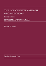 The Law of International Organizations: Problems and Materials, Second Edition cover