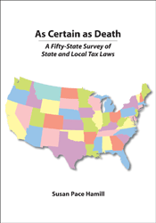 As Certain as Death: A Fifty-State Survey of State and Local Tax Laws cover