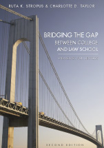 Bridging the Gap Between College and Law School: Strategies for Success, Second Edition cover