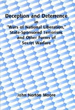 Deception and Deterrence: in "Wars of National Liberation," State-Sponsored Terrorism, and Other Forms of Secret Warfare cover
