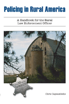 Policing in Rural America: A Handbook for the Rural Law Enforcement Officer cover