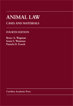 Animal Law: Cases and Materials, Fourth Edition cover