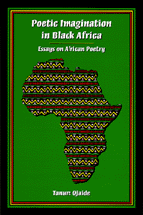Poetic Imagination in Black Africa: Essays on African Poetry cover