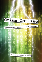 Crime On-line: Correlates, Causes, and Context cover