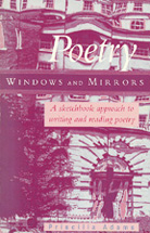Poetry—Windows and Mirrors: The Sketchbook Approach to Writing and Reading Poetry cover