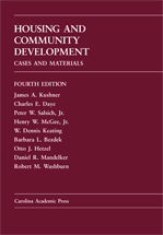 Housing and Community Development: Cases and Materials, Fourth Edition cover