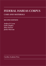 Federal Habeas Corpus: Cases and Materials, Second Edition cover