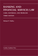 Banking and Financial Services Law: Cases, Materials, and Problems, Third Edition cover