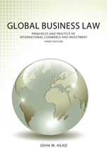 Global Business Law: Principles and Practice of International Commerce and Investment, Third Edition cover