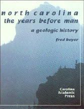 North Carolina: The Years Before Man, A Geologic History cover