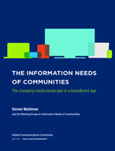 The Information Needs of Communities: The changing media landscape in a broadband age cover