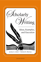Scholarly Writing: Ideas, Examples, and Execution, Second Edition cover