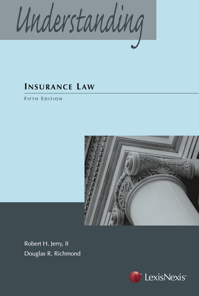Understanding Insurance Law, Fifth Edition cover