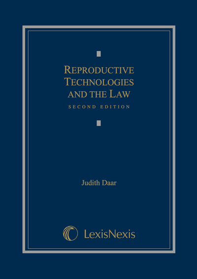 Reproductive Technologies and the Law, Second Edition cover