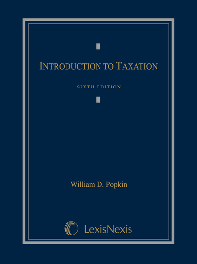 Introduction to Taxation, Sixth Edition
