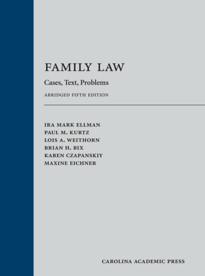 Family Law: Cases, Text, Problems, Abridged Fifth Edition cover