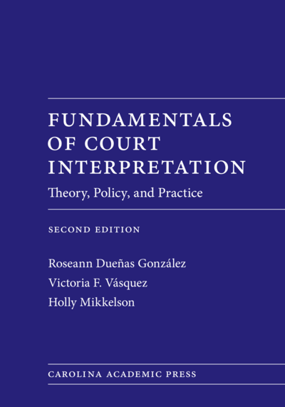 Fundamentals of Court Interpretation, Second Edition