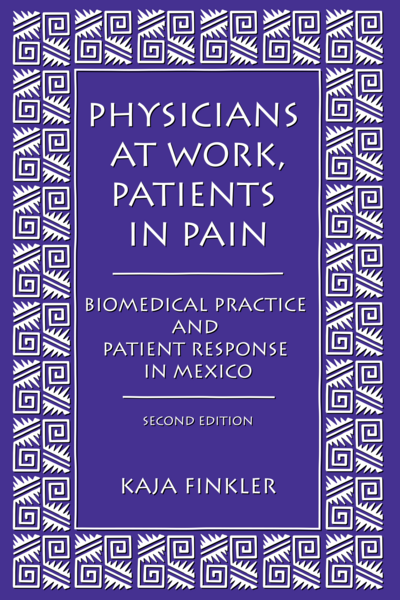 Physicians at Work, Patients in Pain, Second Edition