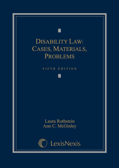 Disability Law: Cases, Materials, Problems, Fifth Edition cover