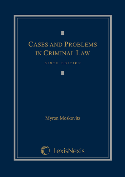 Cases and Problems in Criminal Law, Sixth Edition cover
