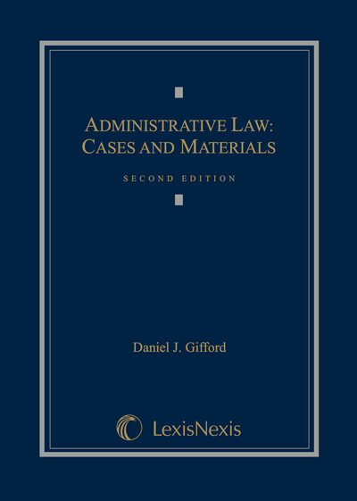 Administrative Law, Second Edition