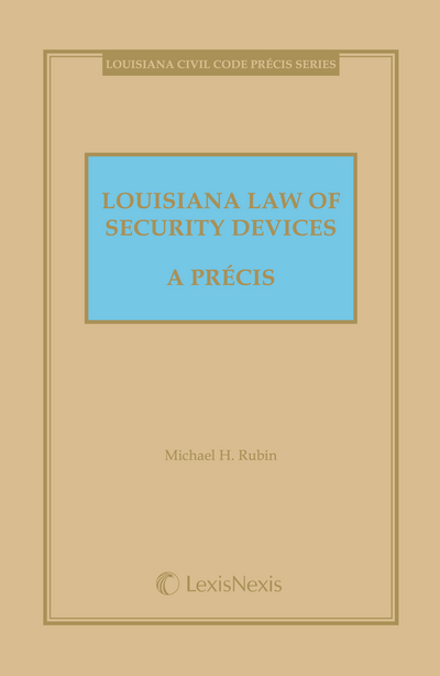 Louisiana Law of Security Devices, A Précis cover
