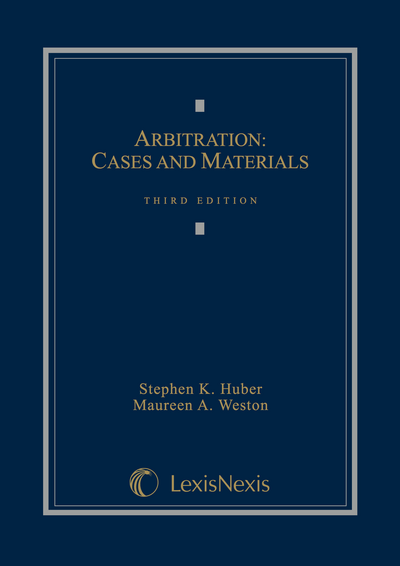 Arbitration: Cases and Materials, Third Edition cover