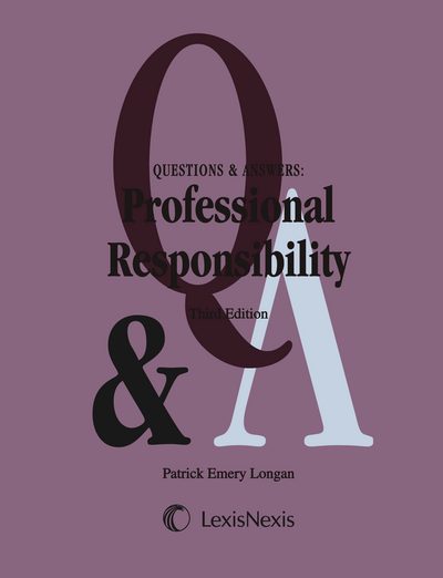 Questions & Answers: Professional Responsibility, Third Edition cover