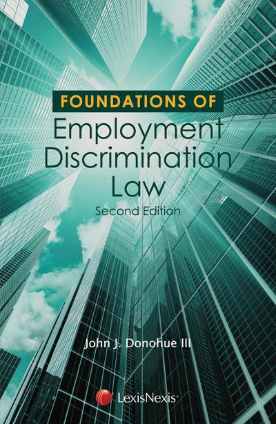 Foundations of Employment Discrimination Law, Second Edition