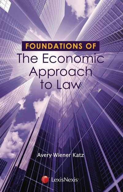 Foundations of the Economic Approach to Law