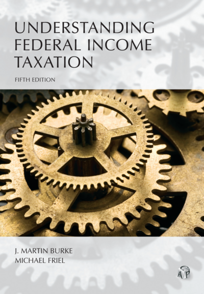 Understanding Federal Income Taxation, Fifth Edition cover