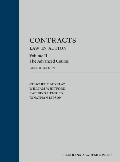 Contracts: Law in Action, Volume 2, Fourth Edition