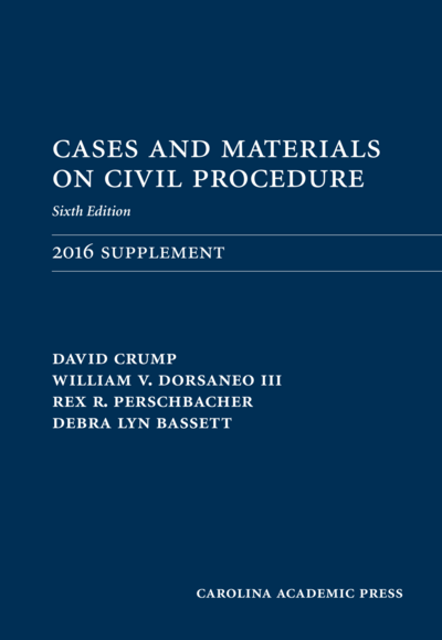 Cases and Materials on Civil Procedure: 2016 Document Supplement, Sixth Edition cover