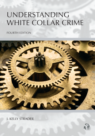 Understanding White Collar Crime, Fourth Edition cover