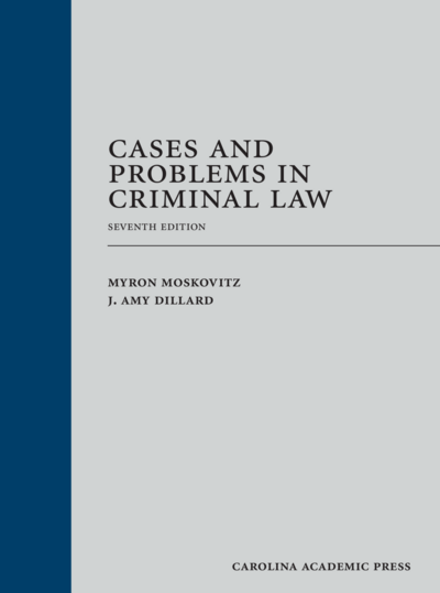 Cases and Problems in Criminal Law, Seventh Edition