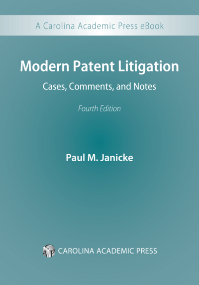Modern Patent Litigation, Fourth Edition
