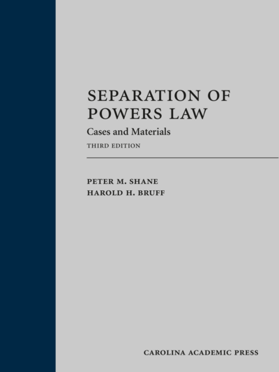Separation of Powers Law: Cases and Materials, Third Edition cover
