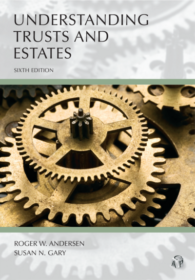 Understanding Trusts and Estates, Sixth Edition cover