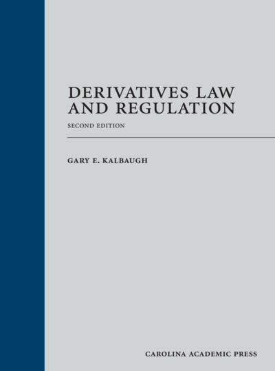 Derivatives Law and Regulation, Second Edition cover