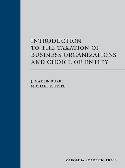 Introduction to the Taxation of Business Organizations and Choice of Entity