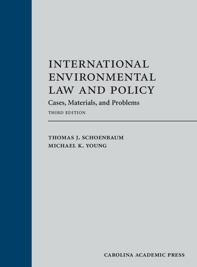 International Environmental Law and Policy, Third Edition
